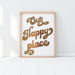 Our Happy Place Wall Art A3 Foiled