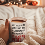 "To Me, You're Perfect" Love Quote Coffee Mug