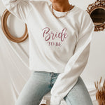 Glitter Bride To Be Sweatshirt