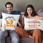 Pumpkin Spice Everything Nice Cushion