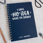 Personalised 'No Idea' Student Foil  Hardback Notebook