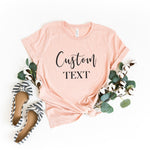 Custom Text T-Shirts - Pink Positive