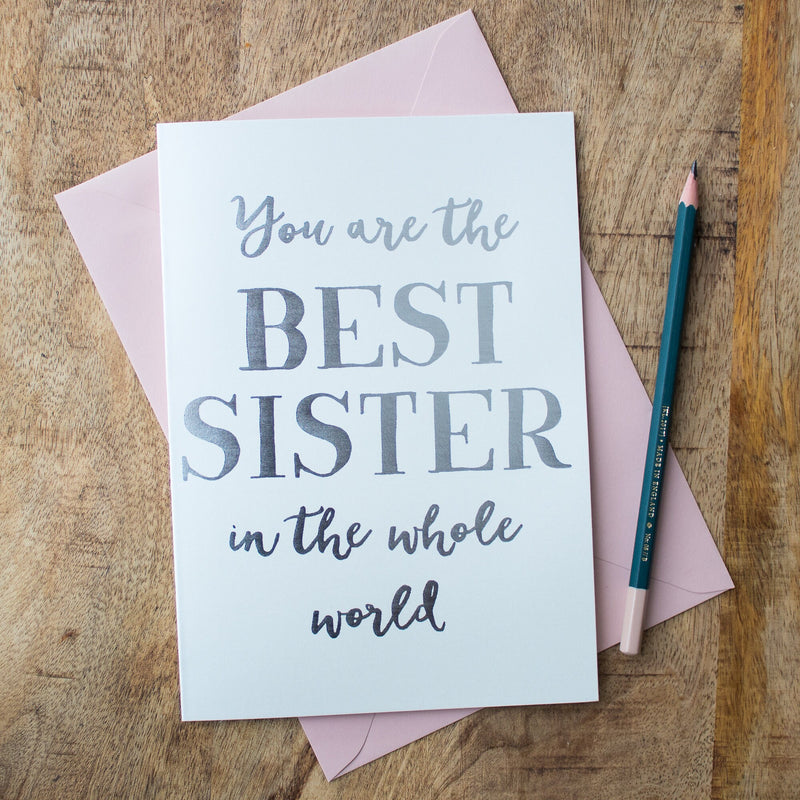 Best Sister In The Whole World, Luxury Foil Greeting Card, Gift For Her, Birthday Card For Sibling, Thank You Card For Her