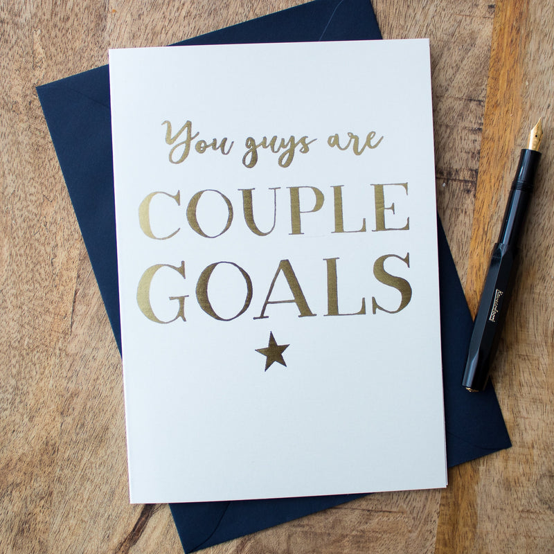 Couple Goals Anniversary Card, Wedding Day Card, Newlyweds Gift, Luxury Foil Greeting Card, Congratulations, Thinking of You, Engagement