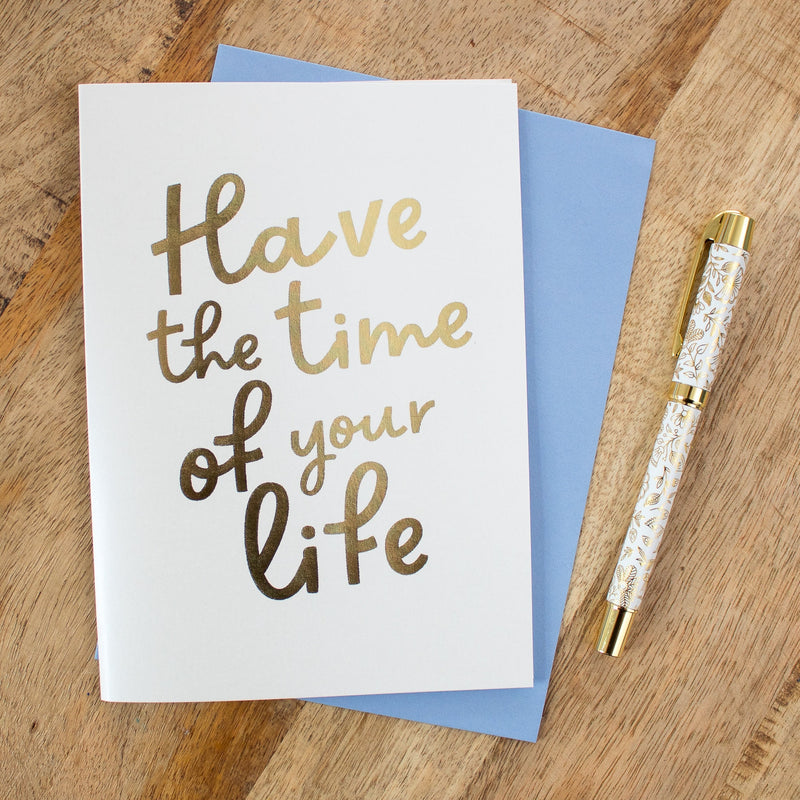 Have The Time Of Your Life Card, New Adventure card, Time of your life card, Retirement card, New start card, Bon Voyage Card, Safe Travels