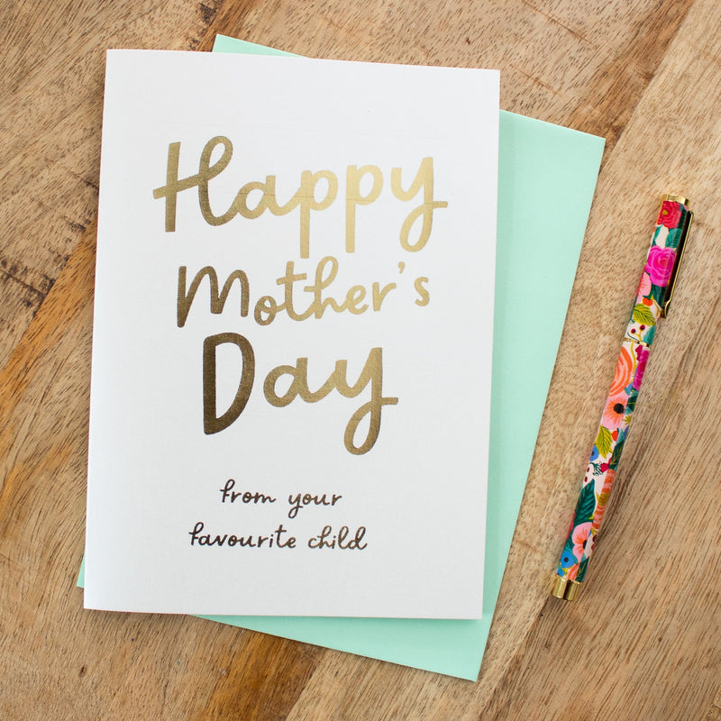 Funny Mothers Day Card, From Your Favourite Child, Luxury Foil Card, Card For Mum, Mothering Sunday Card