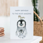 Mum Birthday Card Penguins | Mother Birthday Card with Mother and Baby Penguin | To the most amazing mum mom | card for granny, grandma card