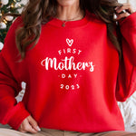 First Mothers Day Sweatshirt