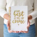 Personalised 'The Best Is Yet To Come' Foil  Hardback Notebook