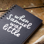 Personalised 'When They Were Little' Foil  Hardback Notebook
