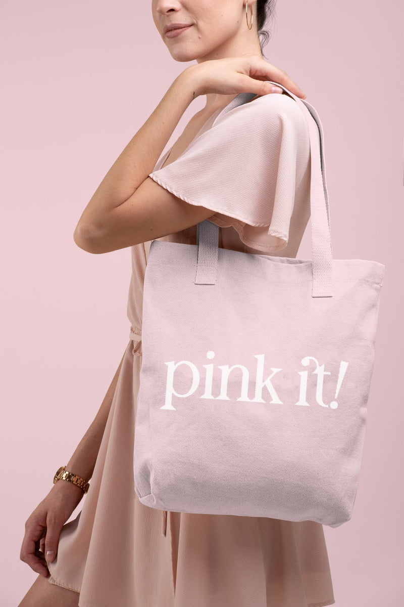 Pink It Tote Bag - Pink Positive