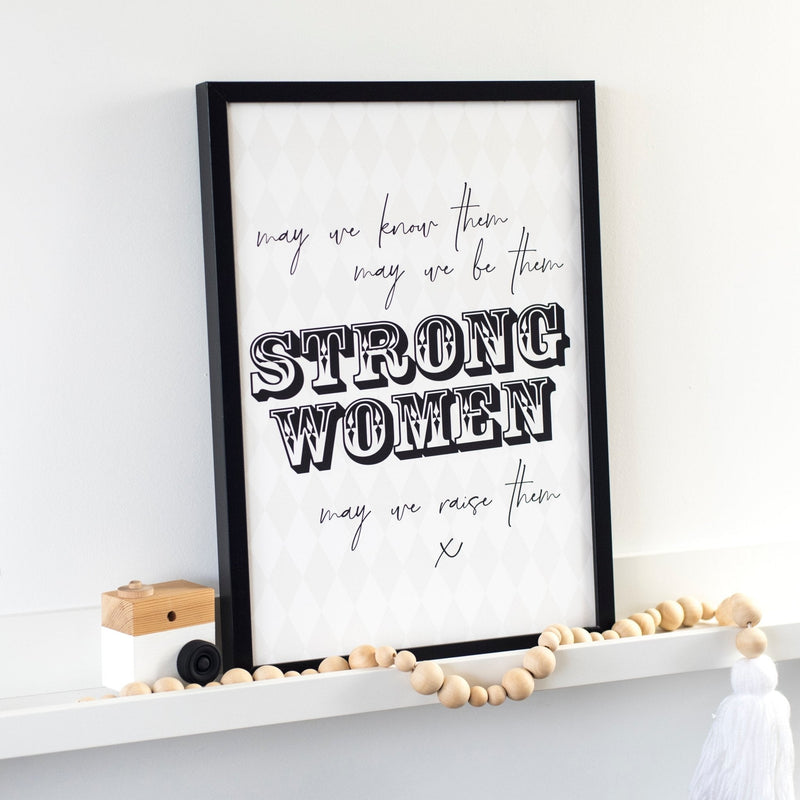 Strong Women Inspirational Quote Print